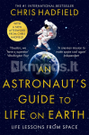 An Astronaut's Guide to Life on Earth