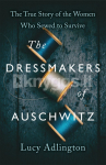 The Dressmakers of Auschwitz