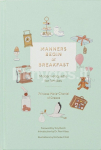 Manners Begin at Breakfast