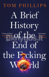 A Brief History of the End of the F*cking World