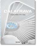 Calatrava. Complete Works 1979&ndash;Today