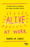 Alive at Work