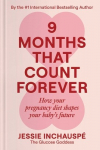 9 Months That Count Forever