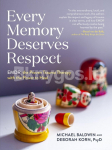 Every Memory Deserves Respect