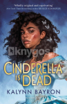 Cinderella Is Dead