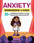 Anxiety Workbook for Kids