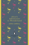 Alice's Adventures in Wonderland and Through the Looking Glass