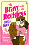 The Brave and The Reckless