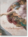 Michelangelo. The Complete Works. Paintings, Sculptures, Architecture