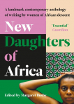 New Daughters of Africa: An International Anthology of Writing by Women of African descent