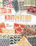 KnitOvation Stitch Dictionary: 150+ Modern Colorwork Knitting Motifs.