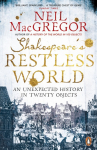Shakespeares Restless World: An Unexpected History in Twenty Objects