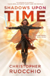 Shadows Upon Time: The Sun Eater: Book Seven