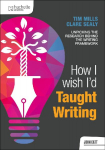 How I Wish Id Taught Writing