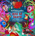 Mythogoria: Kiss of Death: A Dark Coloring Book of Perilous Passion