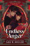 Endless Anger: A Dark College Romance from the Author of Monsters & Muses