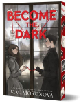 Become the Dark (Deluxe Edition)