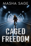 Caged Freedom
