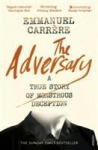 The Adversary: A True Story of Monstrous Deception