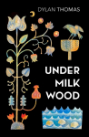 Under Milk Wood: A Play for Voices
