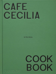 Caf&eacute; Cecilia Cookbook