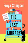 The Last Library: I really loved this . . . a brilliant first novel Katie Fforde