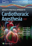 Hensleys Practical Approach to Cardiothoracic Anesthesia: Print + eBook with Multimedia
