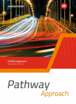 Pathway Approach. Schulbuch. Einf&uuml;hrungsphase Sekundarstufe II  - Ausgabe Nordrhein-Westfalen / Nord 2024: Sekundarstufe 2