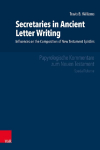 Secretaries in Ancient Letter Writing: Influences on the Composition of New Testament Epistles