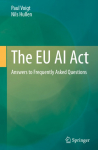 The EU AI Act: Answers to Frequently Asked Questions