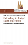 Orthodoxy in Todays North Macedonia: Historical experience and current challenges