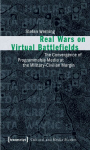 Real Wars on Virtual Battlefields