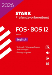 STARK Englisch 12. Klasse - Abitur FOS/BOS 2026 Bayern - Pr&uuml;fungsvorbereitung