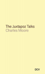 Charles Moore: The Juxtapoz Talks
