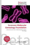 Sorenson Molecular Genealogy Foundation: James LeVoy Sorenson, Scott Woodward, Genetic Genealogy