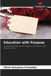 Education with Purpose: Humanized Practices with Systemic Approaches and Gender Equity