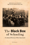 The Black Box of Schooling: A Cultural History of the Classroom