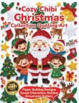Cozy Chibi Christmas Collection Quilling Art: Paper Quilling Designs Sweet Characters Holiday Ornaments Gallery