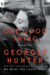 One Good Thing: A Novel