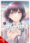 I Made Friends with the Second Prettiest Girl in My Class, Vol. 3: Volume 3