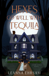 Hexes Go Well with Tequila