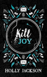 Kill Joy [Special Collectors Edition]: A Good Girls Guide to Murder