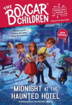 Midnight at the Haunted Hotel: Boxcar Children: You Solve the Mystery!