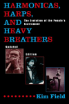 Harmonicas, Harps and Heavy Breathers: The Evolution of the People's Instrument