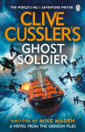 Clive Cusslers Ghost Soldier