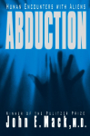 Abduction: Human Encounters with Aliens