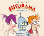 The Art of Futurama: A Visual History of Matt Groenings Cult Classic Animated Series