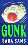 Gunk: One of the years standout books SUNDAY TIMES