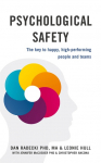 Psychological Safety: The key to happy, high-performing people and teams