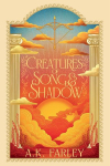 Creatures of Song and Shadow